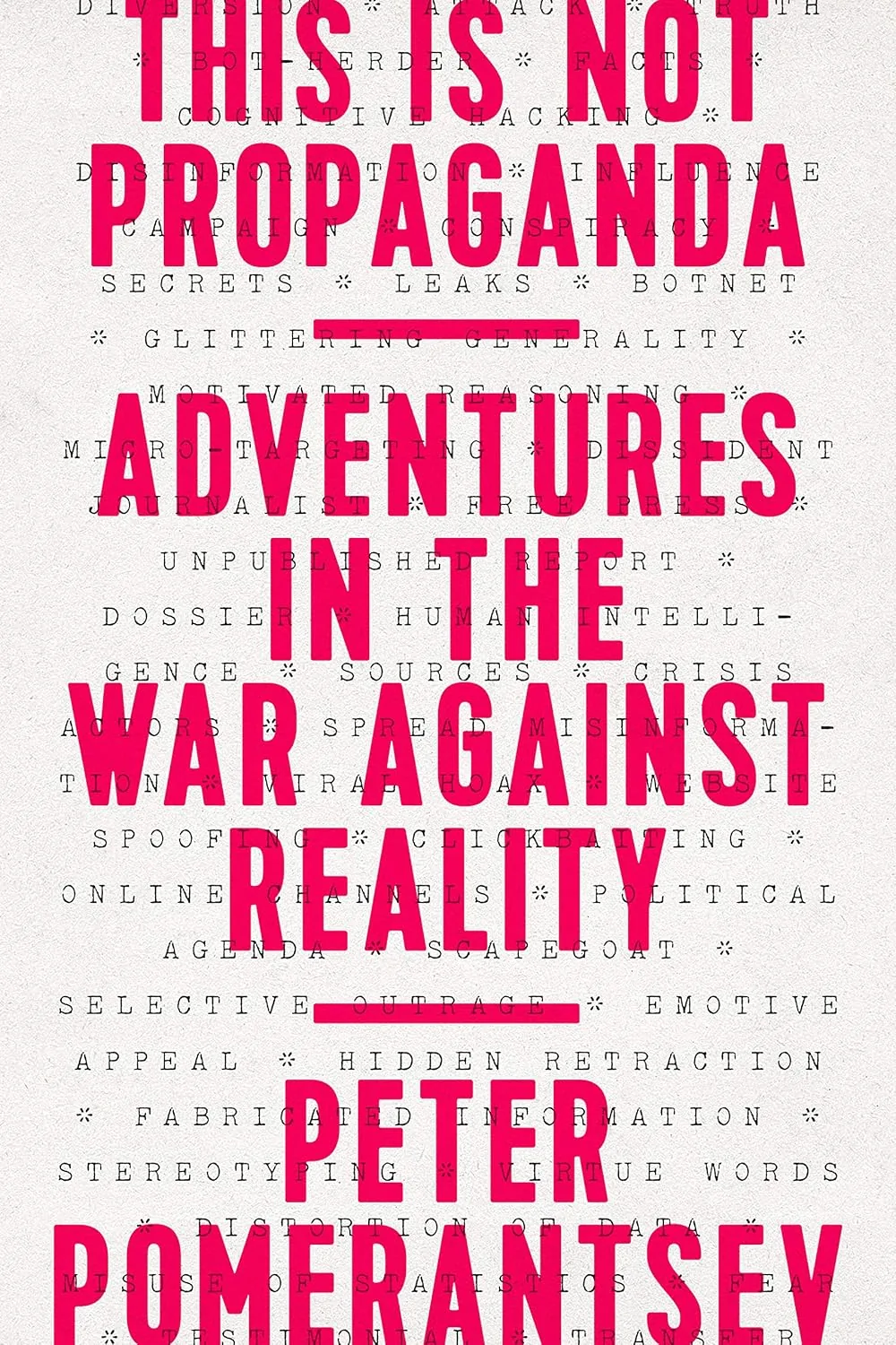 $1.99 | This Is Not Propaganda: Adventures in the War Against Reality (eBook) by Peter Pomerantsev